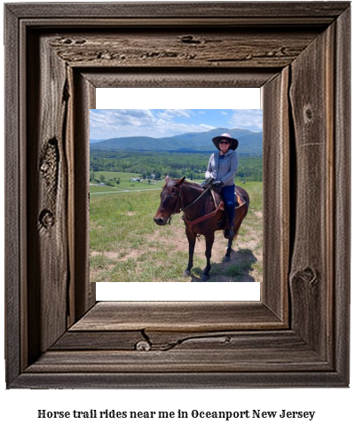 horse trail rides near me in Oceanport, New Jersey